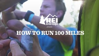 REI Presents How To Run 100 Miles [upl. by Kelila]