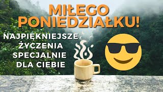 MIĹEGO PONIEDZIAĹKU Ĺ»YCZÄ đźŚž POZDROWIENIA đźŚ» MIĹEGO DNIA đźŚąDZIEĹ DOBRY đź’® NAJPIÄKNIEJSZE Ĺ»YCZENIA đź’ 1 [upl. by Haze]