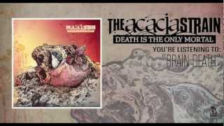 The Acacia Strain  Brain Death [upl. by Webb862]