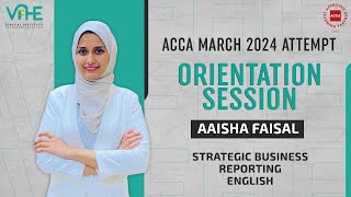 VIFHE  ACCA SBR English  Orientation Session for March 2024 Attempt  Aaisha Faisal [upl. by Aisad975]