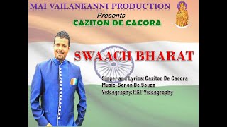 SWAACH BHARAT  Official video by Caziton De Cacora Konkani Video 2020 [upl. by Dnomsaj]