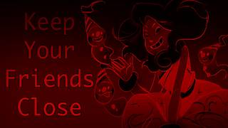 HM Ver  Keep Your Friends Close Gigi Animation [upl. by Marlen]