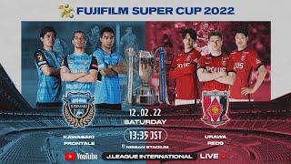 Kawasaki Frontale vs Urawa Reds  FUJIFILM SUPER CUP 2022 [upl. by Enaud147]