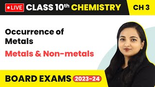 Occurrence of Metals  Metals and Nonmetals  Class 10 Chemistry Chapter 3 LIVE [upl. by Llirrehs]