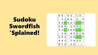 Swordfish Caught and Eaten  Sudoku Tutorial 12 [upl. by Hagi846]