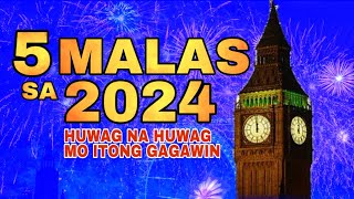 HUWAG ITONG GAGAWIN SA YEAR 2024 DAHIL MAMALASIN KA  THINGS THAT NOT LUCKY IN YEAR 2024 [upl. by Elocin48]