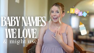 Baby names we LOVE and might use 👶🏼 [upl. by Balcer]