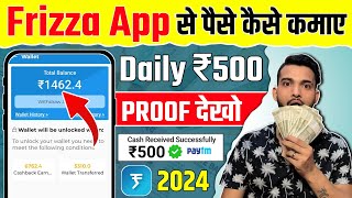 Frizza app se paise kaise kamaye 2024  Online Paise Kaise Kamaye  frizza app [upl. by Feirahs132]