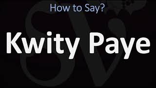 How to Pronounce Kwity Paye CORRECTLY [upl. by Balfour780]