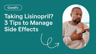 Lisinopril Zestril for High Blood Pressure How to Cope With Side Effects  GoodRx [upl. by Aicatsana]