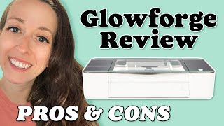 Glowforge User Review  PROS amp CONS [upl. by Retloc]