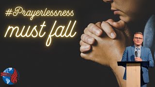 Prayerlessness Must Fall  Sunday Evening Service w Ps Riaan Botha [upl. by Blackington447]