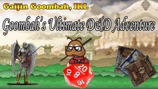 Gaijins Ultimate DampD Adventure Goombah Story Time [upl. by Narda]