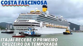 Itajaí Recebe o Primeiro Cruzeiro da Temporada  Manobra Completa do Costa Fascinosa [upl. by Isleana]