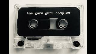 The Guru Guru Complex  Days After The Atomic War B Side  Experimental  Industrial [upl. by Yle]