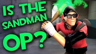 TF2 Is the Sandman Overpowered [upl. by Lorre]