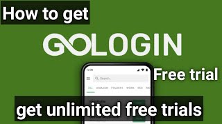 How to get Go login free trial GoLogin 7 days free trial [upl. by Romanas]