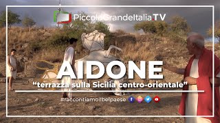 Aidone  Piccola Grande Italia [upl. by Aicineohp]