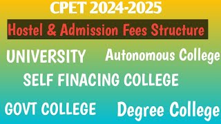 CPET Hostel amp Admission Fees Structure 2024  University  Autonomous amp Self financing  Govt Clg [upl. by Purse]