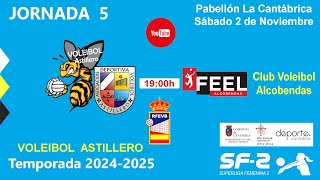 Jornada 5 SF2 Voleibol Astillero  FEEL Alcobendas [upl. by Arak]