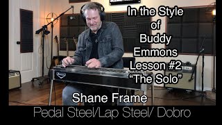 In The Style of Buddy Emmons Lesson 2 The Solo Pedal Steel Guitar MXR Echoplex Delay [upl. by Camile]