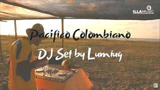 Pacífico Colombiano DJ Set by Lumiug  El Búho  Nicola Cruz  Rodrigo Gallardo [upl. by Trebloc805]