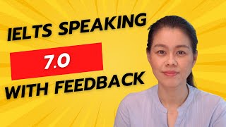 IELTS Speaking Band 70 Mock Test with Feedback Part1 [upl. by Atinaujnas370]