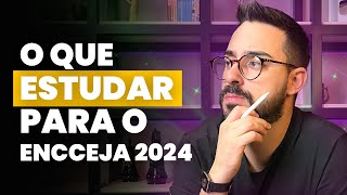 O que estudar para o ENCCEJA em 2024 [upl. by Gniliem]