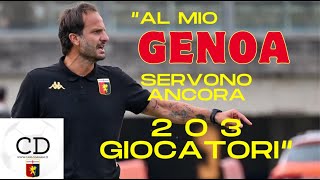 GILARDINO quotServono altri 23 giocatori per completare il GENOA Sto parlando con la societàquot [upl. by Auqenat]