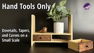 Unplugged A Hand Tools Only Project Milling Joinery Dovetailed Drawers With Tips for Beginners [upl. by Enilav418]