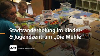 STUDIO 47 live  STADTRANDERHOLUNG IM KINDER amp JUGENDZENTRUM „DIE MÜHLE“ IN FRIEMERSHEIM [upl. by Sibell]