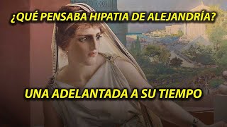 ¿Qué pensaba Ep 21  Hipatia de Alejandría [upl. by Rutledge]