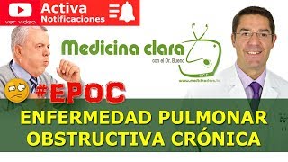 EPOC Enfermedad pulmonar obstructiva crónica Bronquitis Enfisema  Medicina Clara [upl. by Hertz]