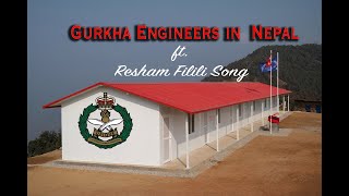 Jaalma Resham Filili  Gurkha Engineers in Nepal  British Army [upl. by Maharba267]