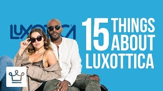 15 Things You Didnt Know About LUXOTTICA [upl. by Gaby]