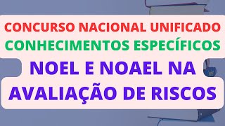 NOEL e NOAEL na Avaliação de Riscos  Segurança e Saúde do Trabalhador  CNU [upl. by Atinoj]