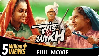 Saand Ki Aankh  Hindi Full Movie  Taapsee Pannu Bhumi Pednekar Prakash Jha Vineet Kumar Singh [upl. by Warden]