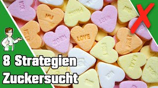 8 Strategien gegen Zuckersucht die WIRKLICH funktionieren 🍩 [upl. by Sana815]