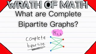 What are Complete Bipartite Graphs  Graph Theory Bipartite Graphs [upl. by Voltz]