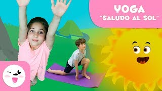 EL SALUDO AL SOL  Yoga para niños [upl. by Pain]