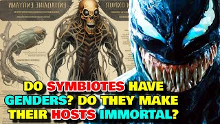 Symbiote Anatomy  Do Symbiotes Have Genders Do They Make Their Hosts Immortal Who Created Them [upl. by Wadlinger]