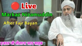 🔴 Markaz Nizamuddin Hazrat Ji Maulana Saad Sahab New Bayan 2023 After Fjar 13122023 [upl. by Iborian916]