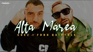 Coez Frah Quintale  ALTA MAREA LyricsTesto [upl. by Tillfourd302]