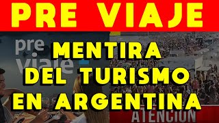 MENTIRA DEL TURISMO EN ARGENTINA PRE VIAJE GOBIERNO SUBSIDIA VIAJES A CLASE MEDIA Y ALTA [upl. by Aynos]