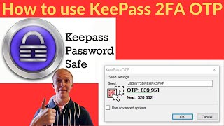 How to use KeePass 2FA OTP [upl. by Lindell890]