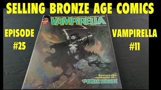 SELLING BRONZE AGE COMICS  EPISODE 24  VAMPIRELLA 11 [upl. by Hanover925]