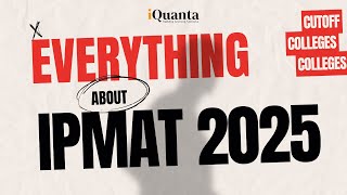 IPMAT 2025 Preparation  IPMAT 2025 Complete Details [upl. by Natsyrk]