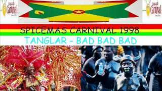 TANGLAR  BAD BAD BAD  GRENADA SOCA 1998 [upl. by Nwahsir870]