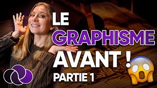 LE DEBUT DU GRAPHISME  Partie 01 [upl. by Akined79]