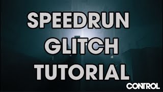 Control Speedrun GlitchesTricksSkips Tutorial [upl. by Eednac]